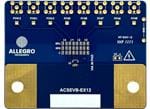 Allegro MicroSystems บอร์ดตรวจประเมินเซ็นเซอร์วัดกระแสไฟ